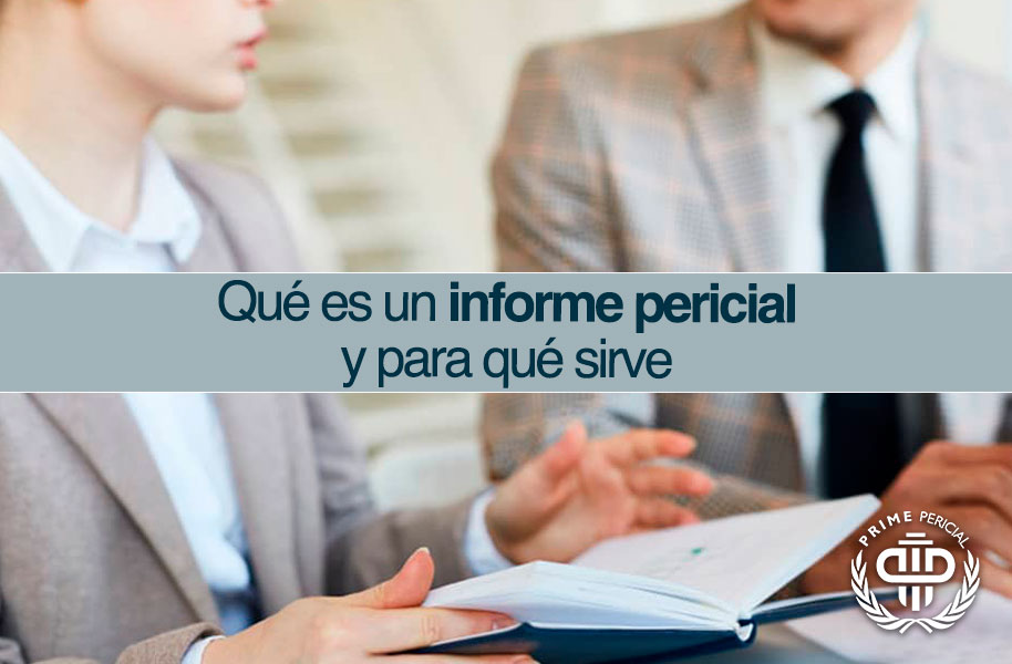 Que_es_un_informe_pericial_y_para_que_sirve